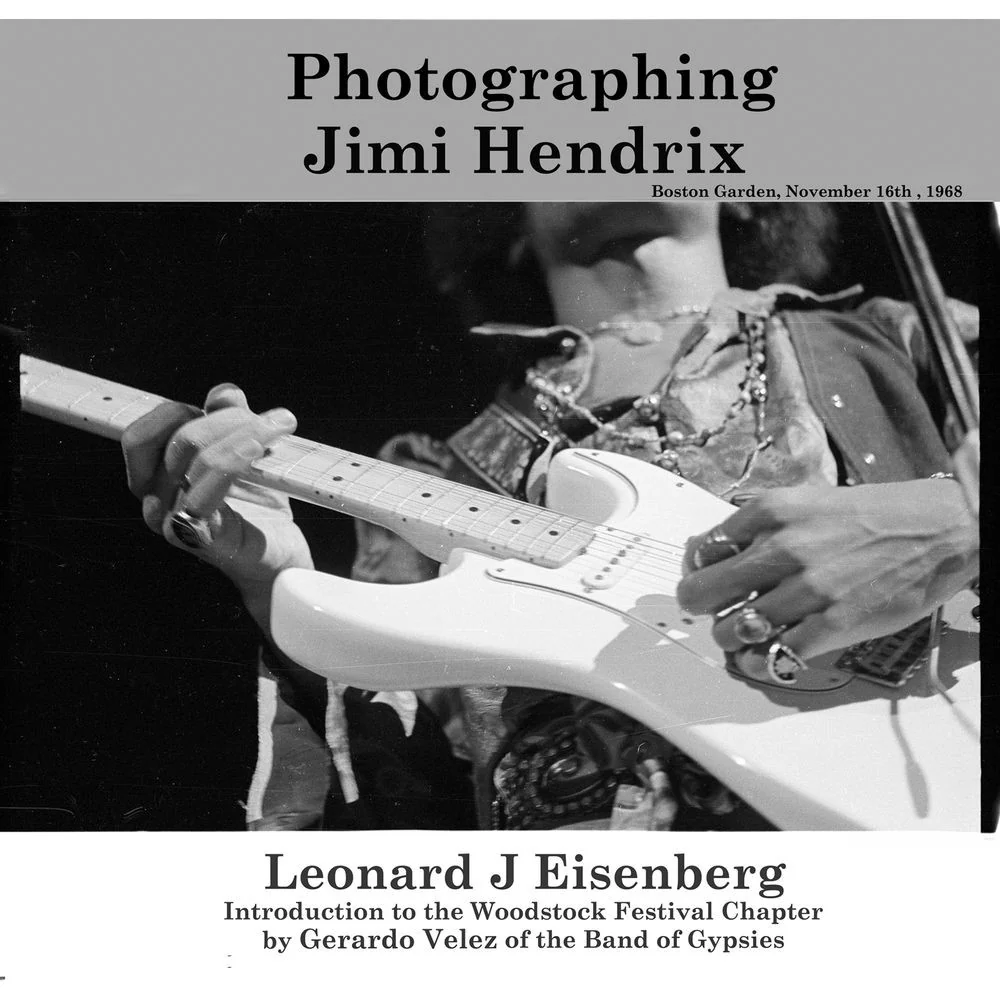 Lenny Eisenberg Book: Photographing Jimi Hendrix - Image 7